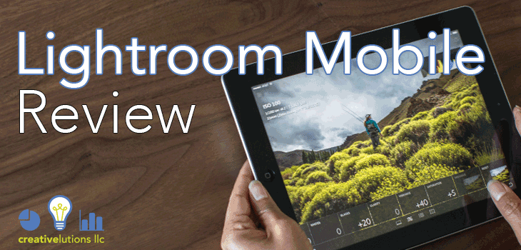 Lightroom Mobile Review